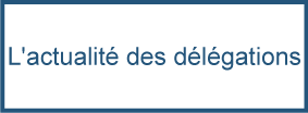 l'actu des délégations